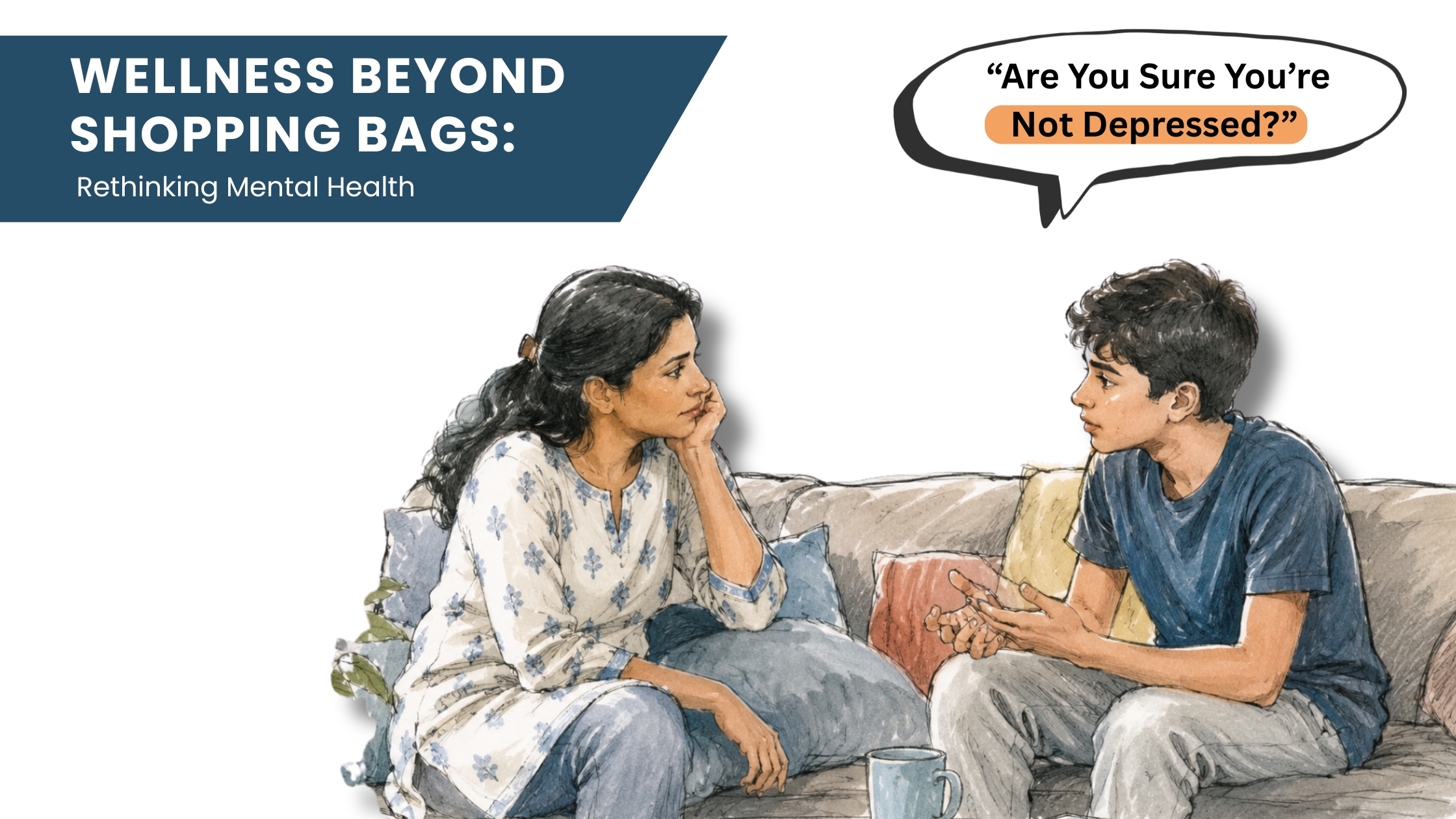 “Are You Sure You’re Not Depressed?” A Mother–Son Dialogue on Wellness