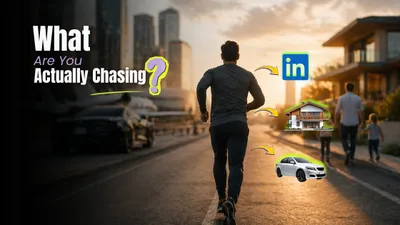 What Are You Actually Chasing?